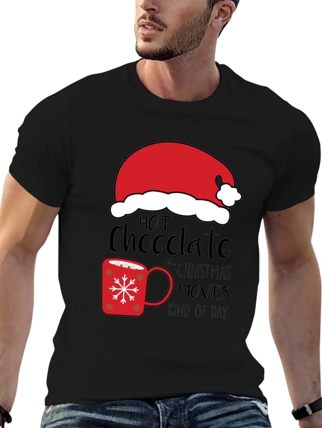 Hot Chocolate Christmas Movies Kind Of Day T-Shirt
