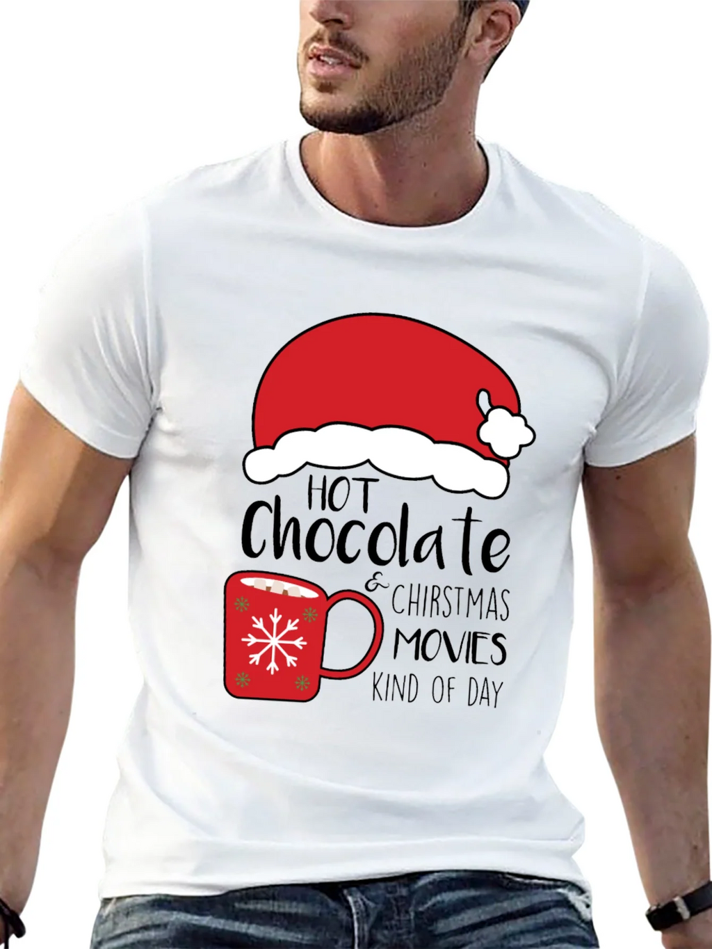 Hot Chocolate Christmas Movies Kind Of Day T-Shirt