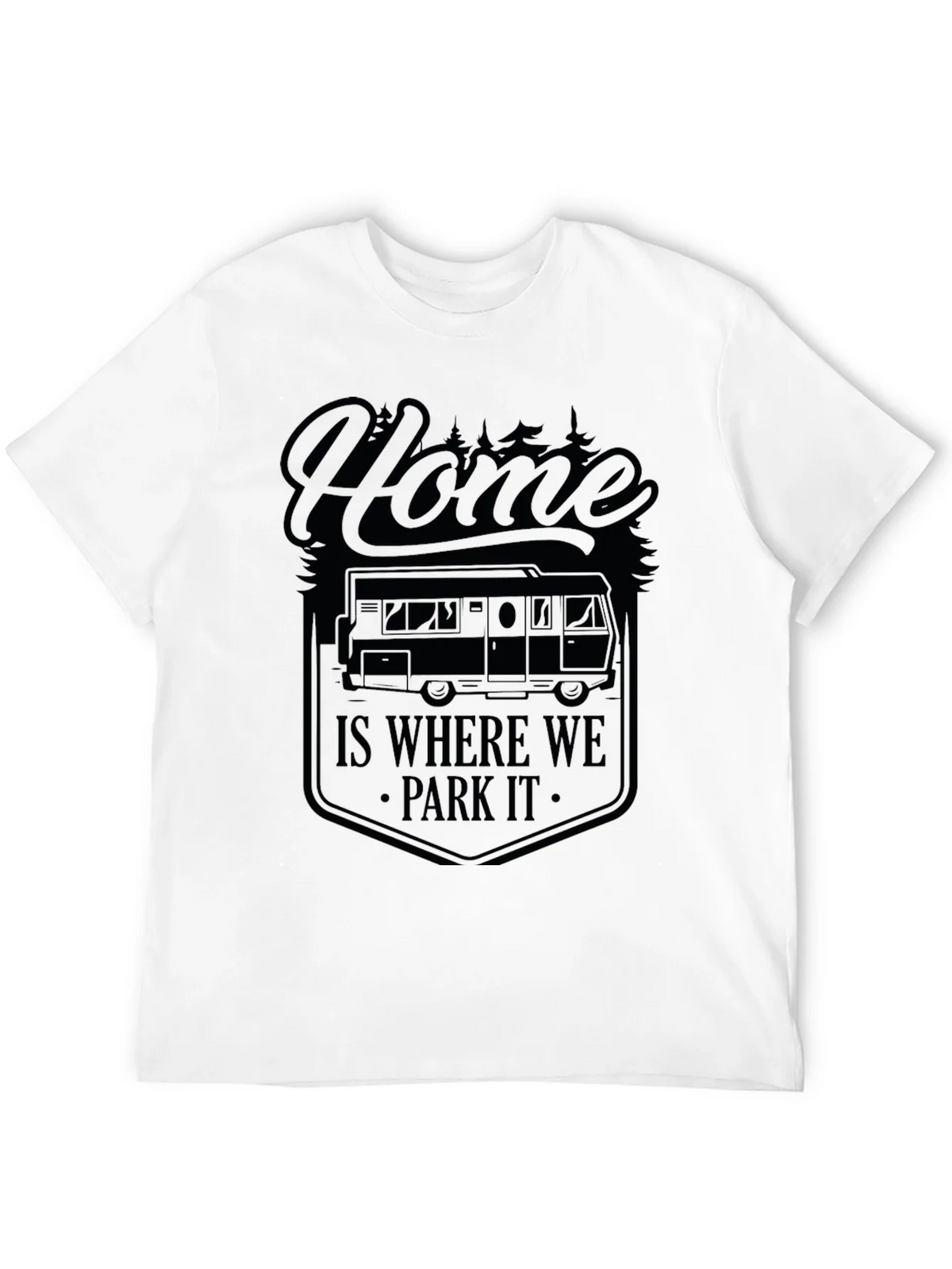 Home Is Where We Park It Camping T-Shirt