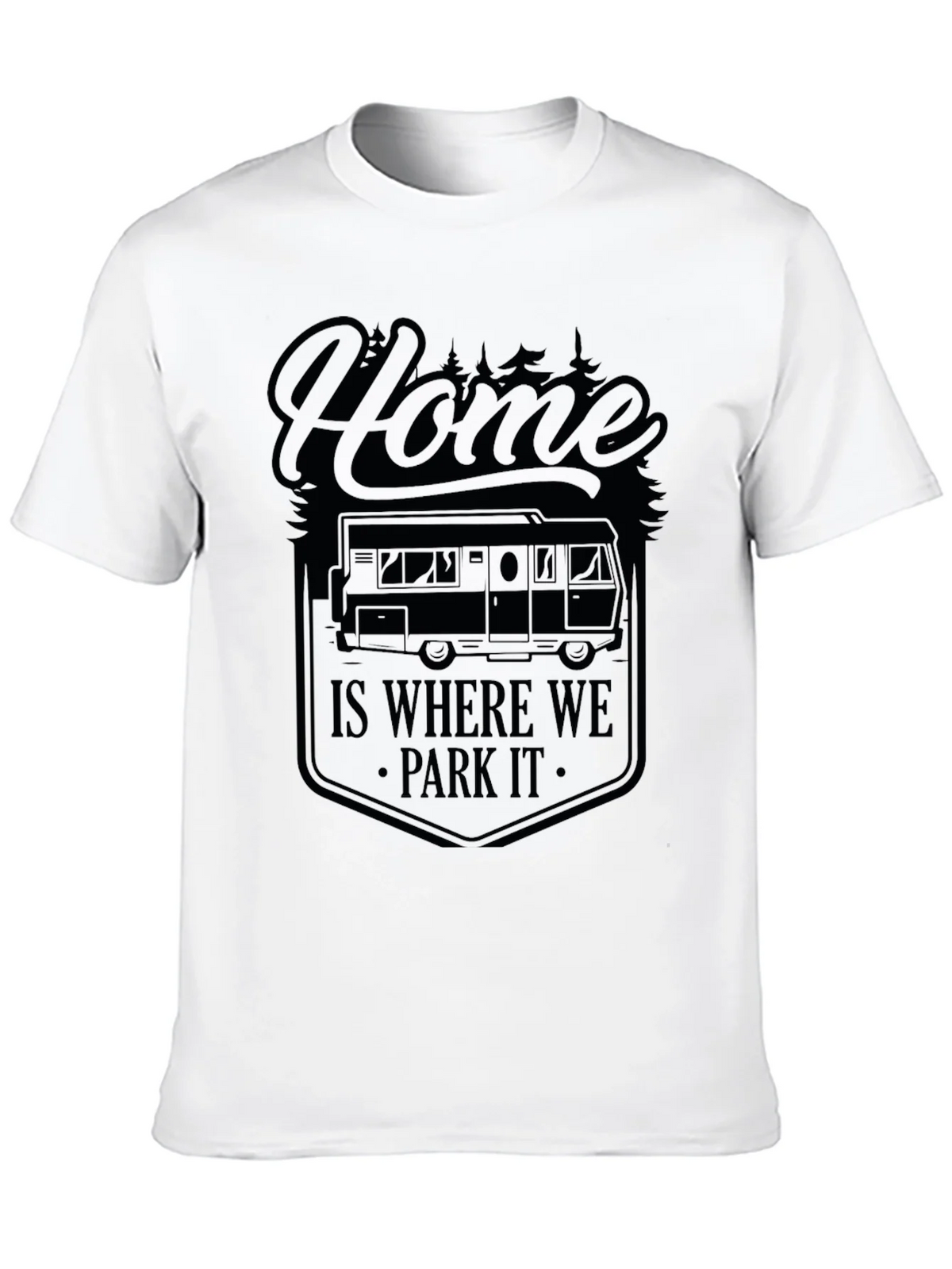 Home Is Where We Park It Camping T-Shirt