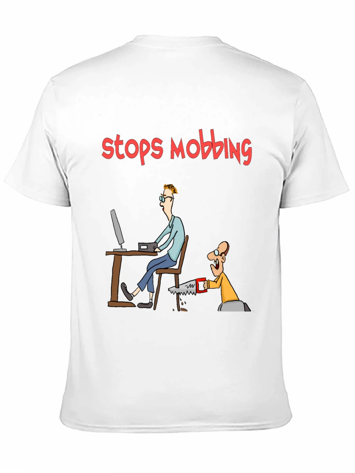 Stops Mobbing Funny Graphic T-Shirt