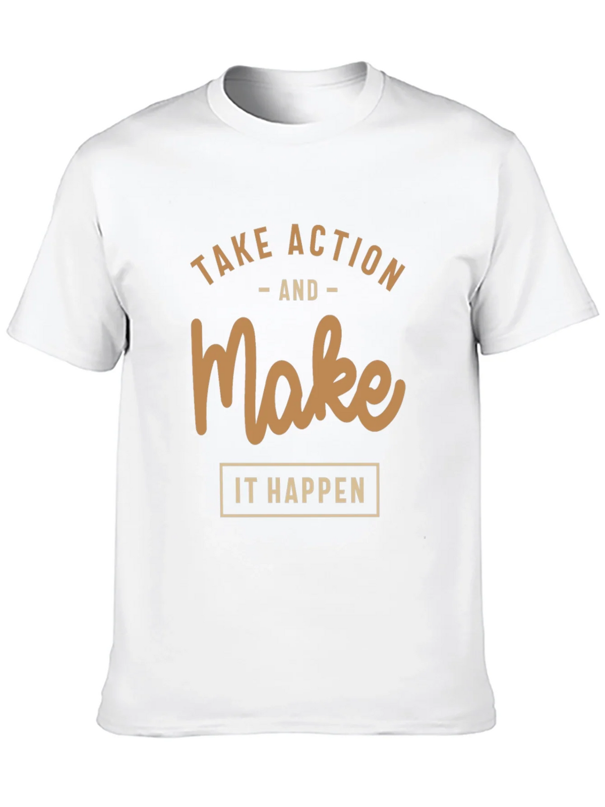 Motivational T-Shirt: Take Action Make it Happen
