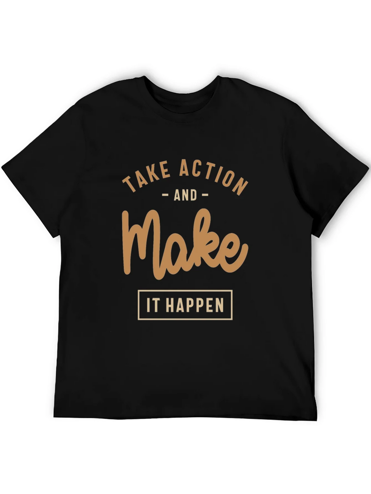 Motivational T-Shirt: Take Action Make it Happen