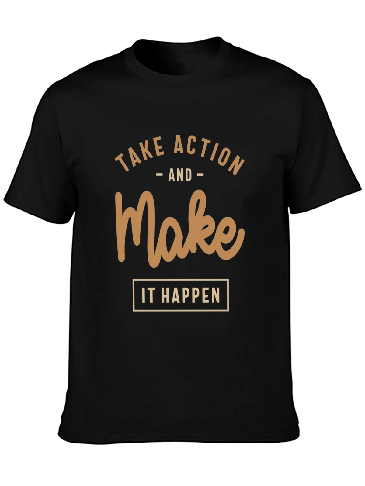 Motivational T-Shirt: Take Action Make it Happen