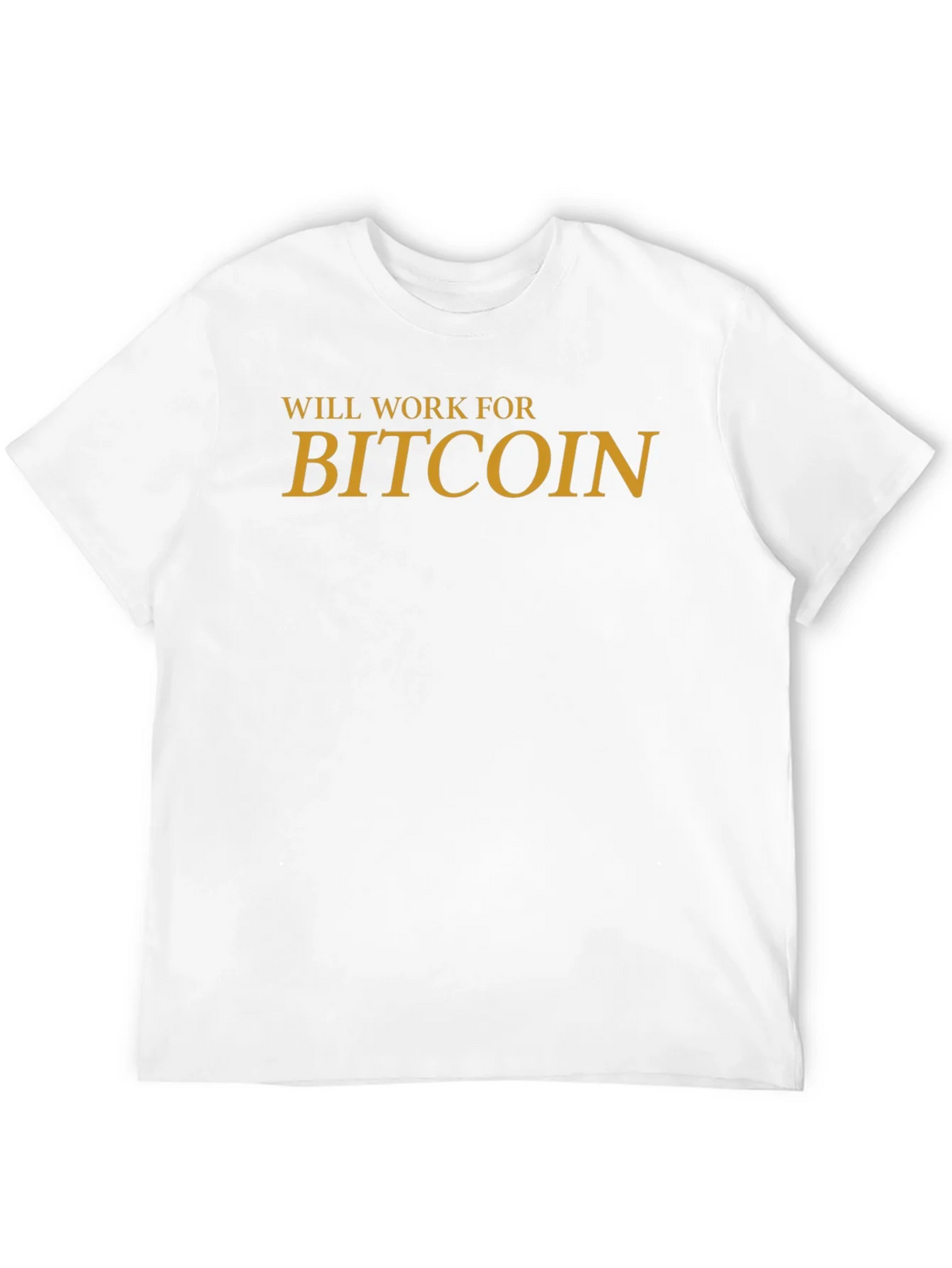 Will Work For Bitcoin Graphic Tee