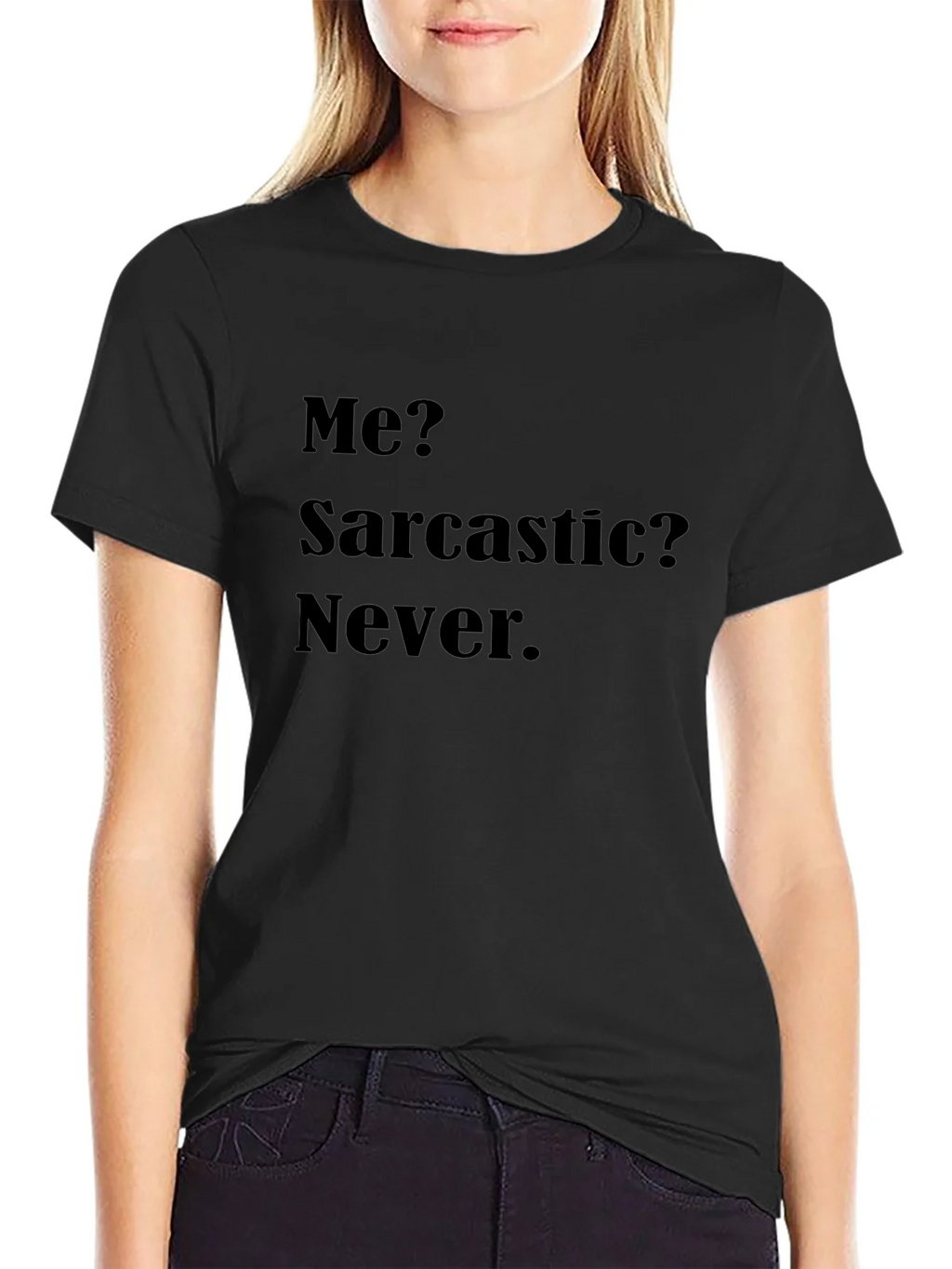 Sarcastic Humor Graphic Tee - Never Say Never