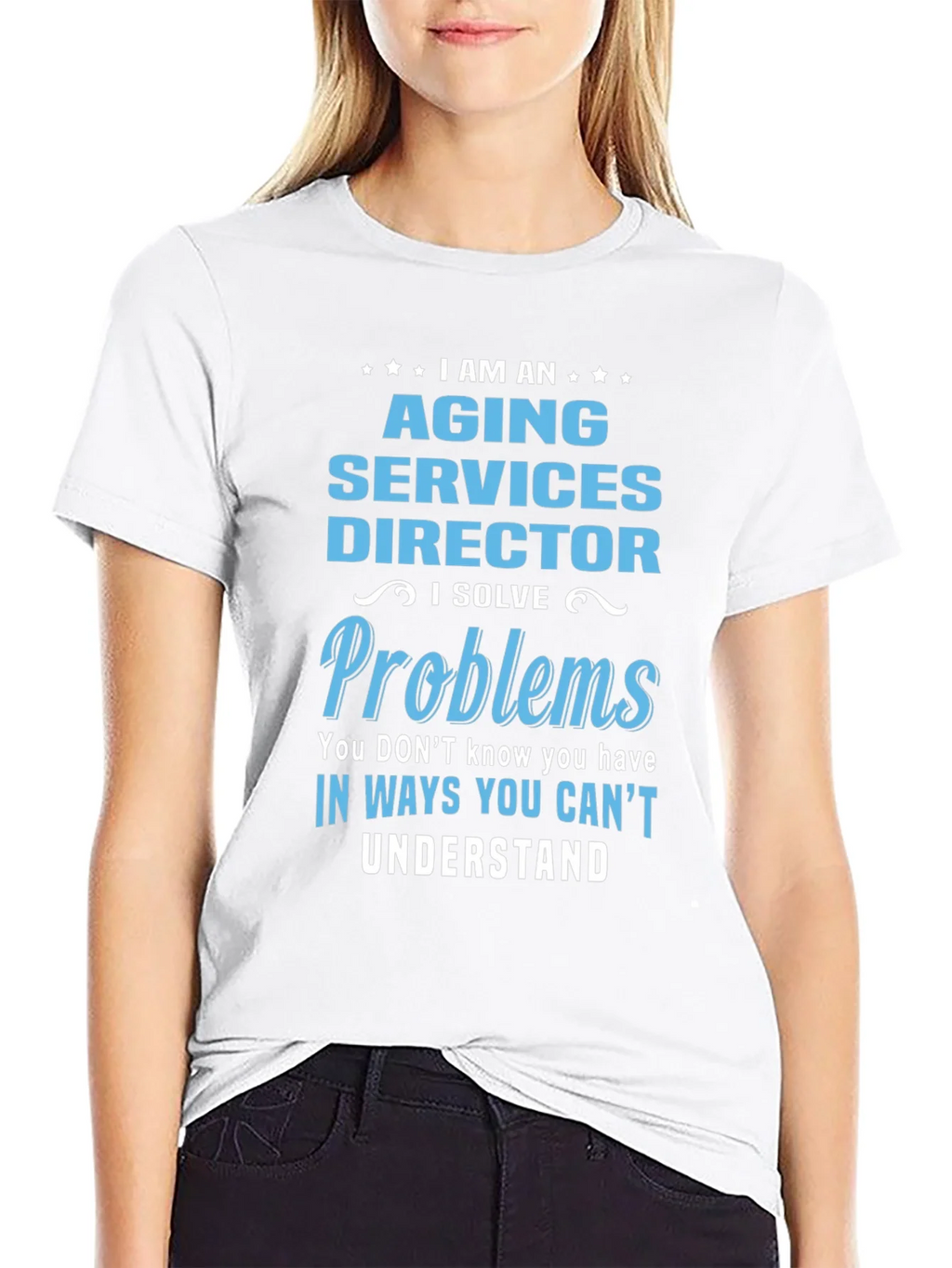 Aging Services Director T-Shirt - Problem Solver Tee