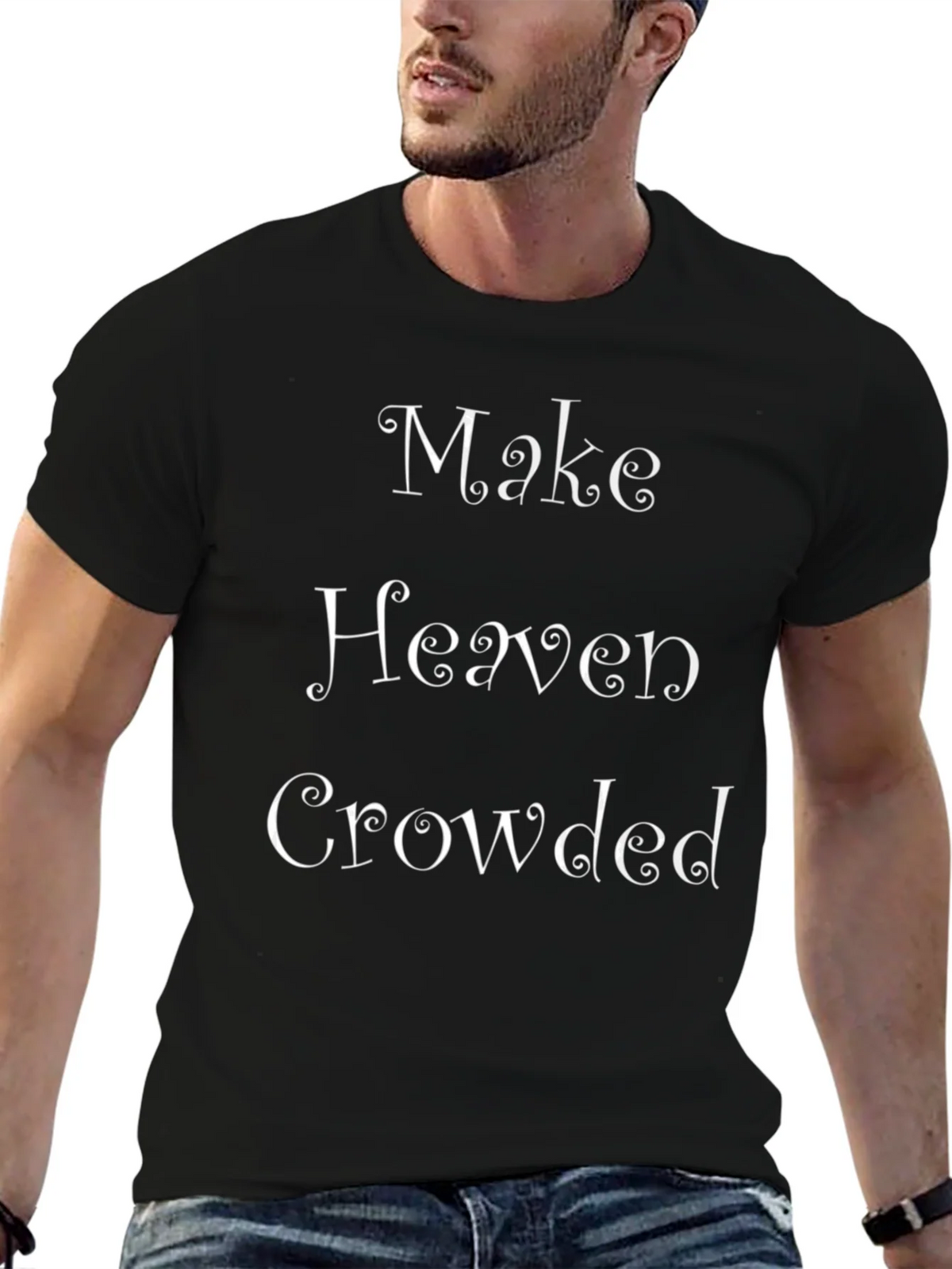 Make Heaven Crowded Graphic Tee - Christian T-Shirt