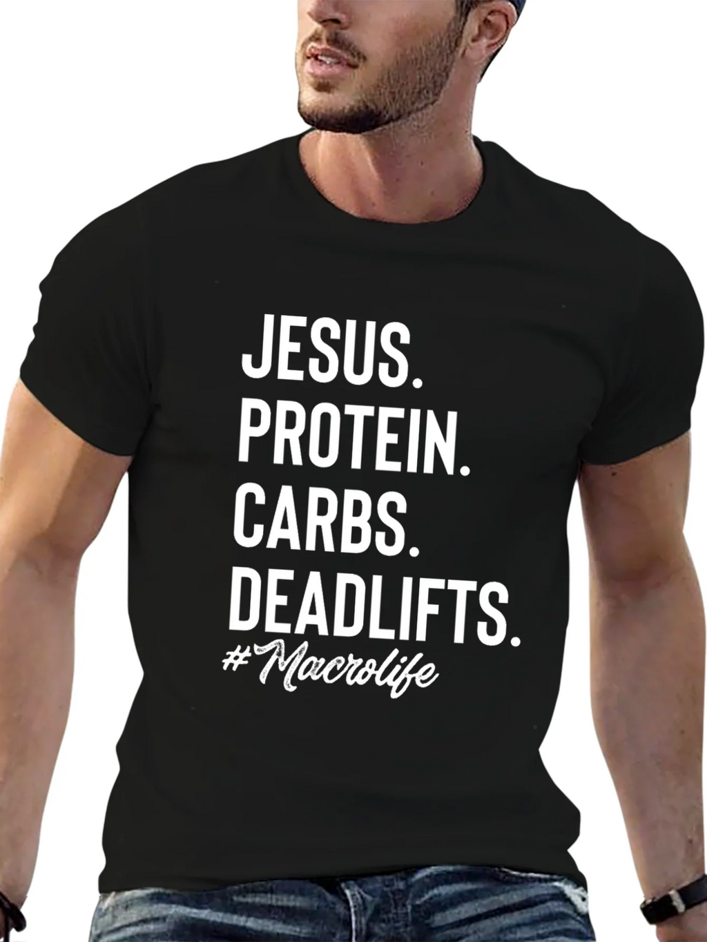 Jesus Protein Carbs Deadlifts Macro Life T-Shirt