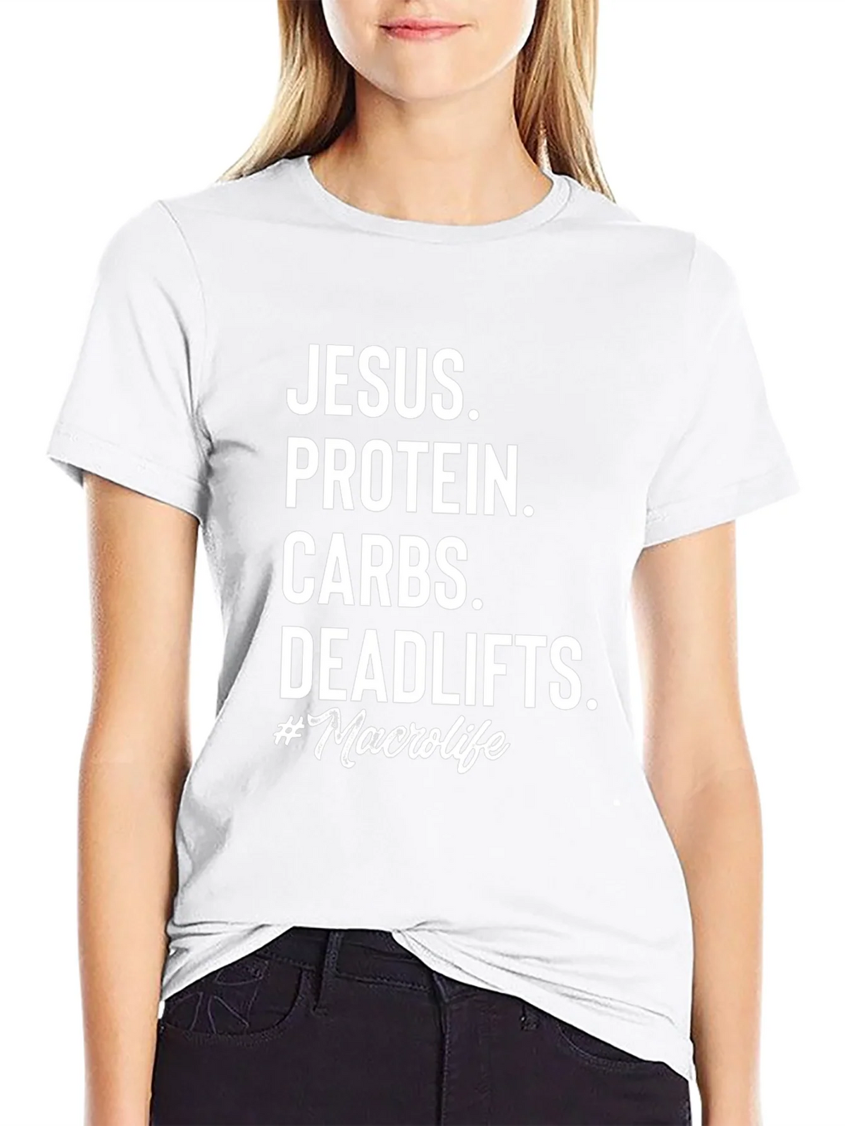Jesus Protein Carbs Deadlifts Macro Life T-Shirt