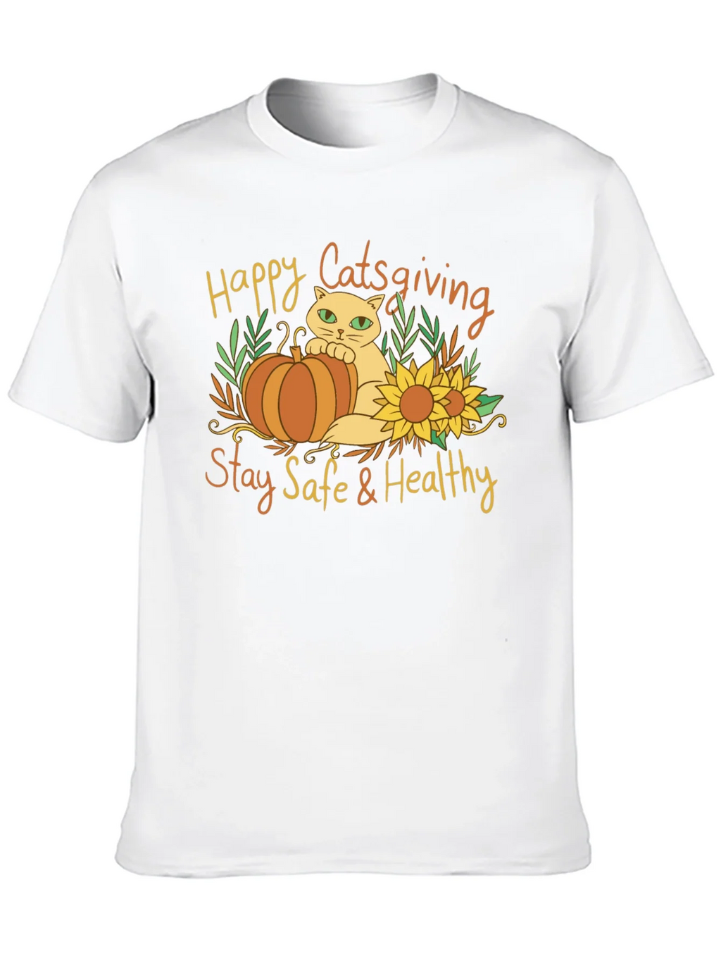 Happy Catsgiving T-Shirt - Stay Safe & Healthy