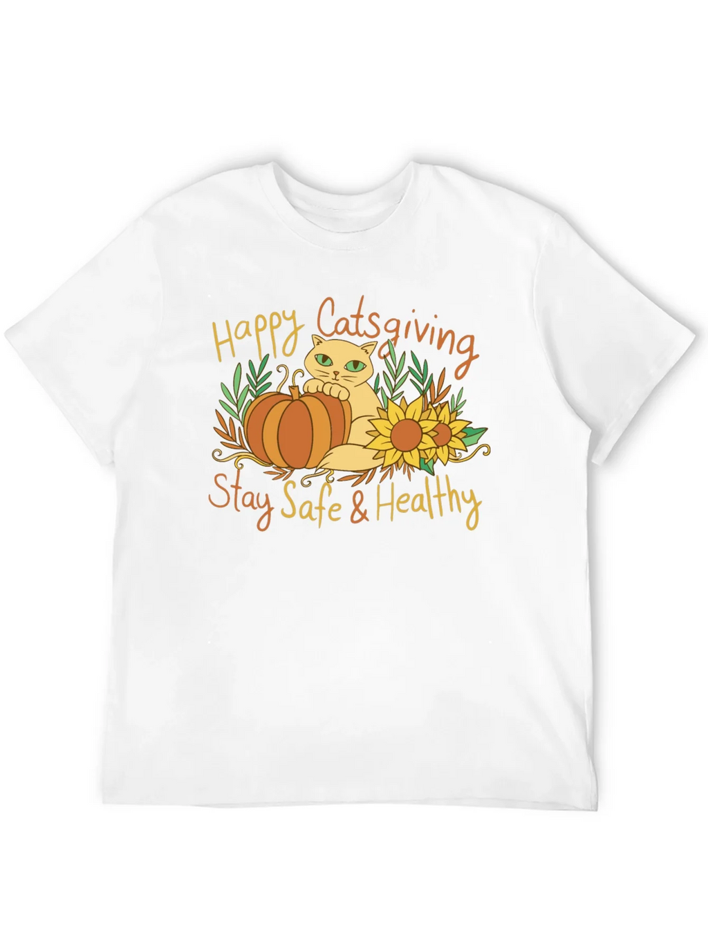Happy Catsgiving T-Shirt - Stay Safe & Healthy