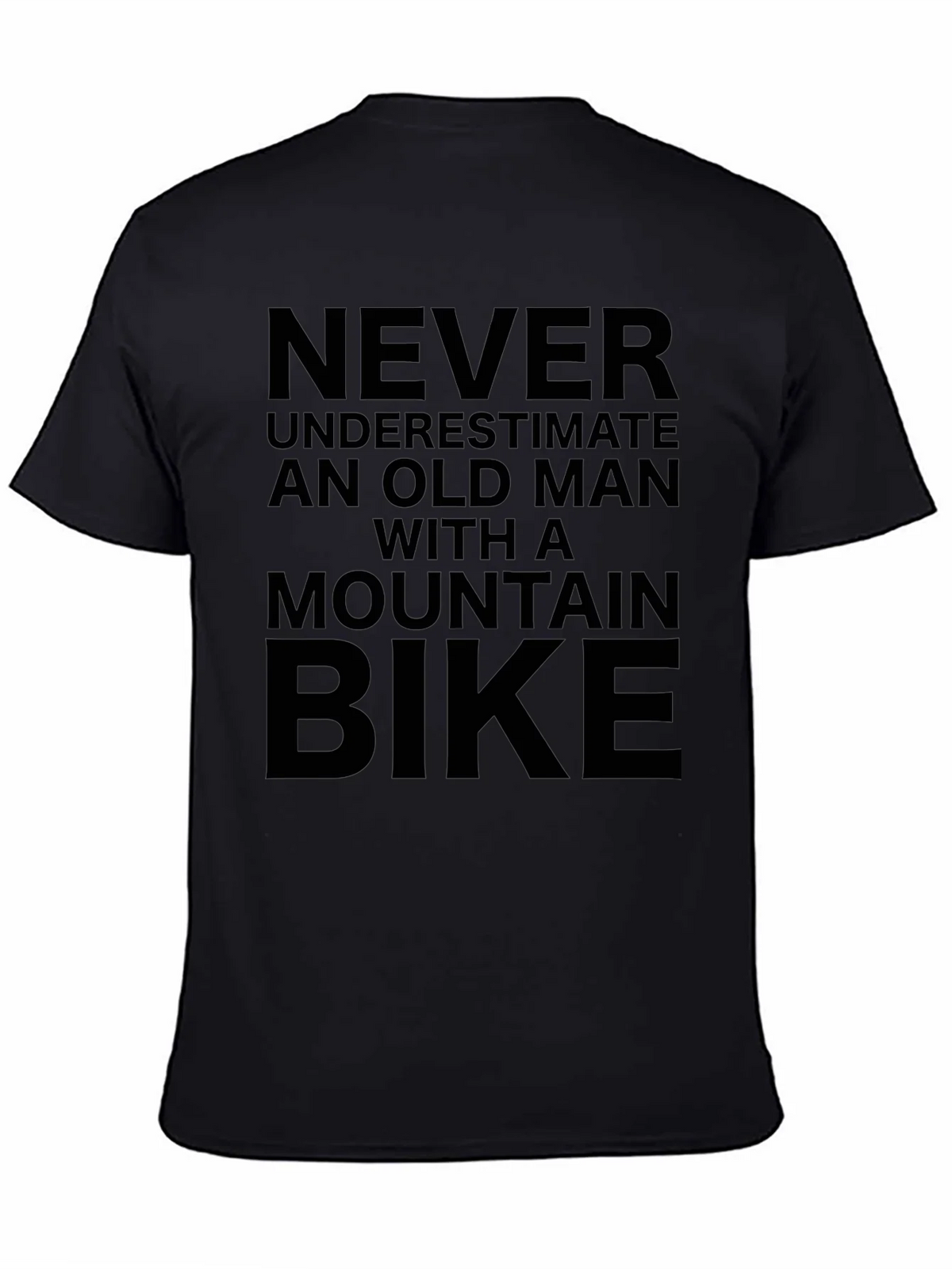 Never Underestimate Old Man Mountain Bike T-Shirt