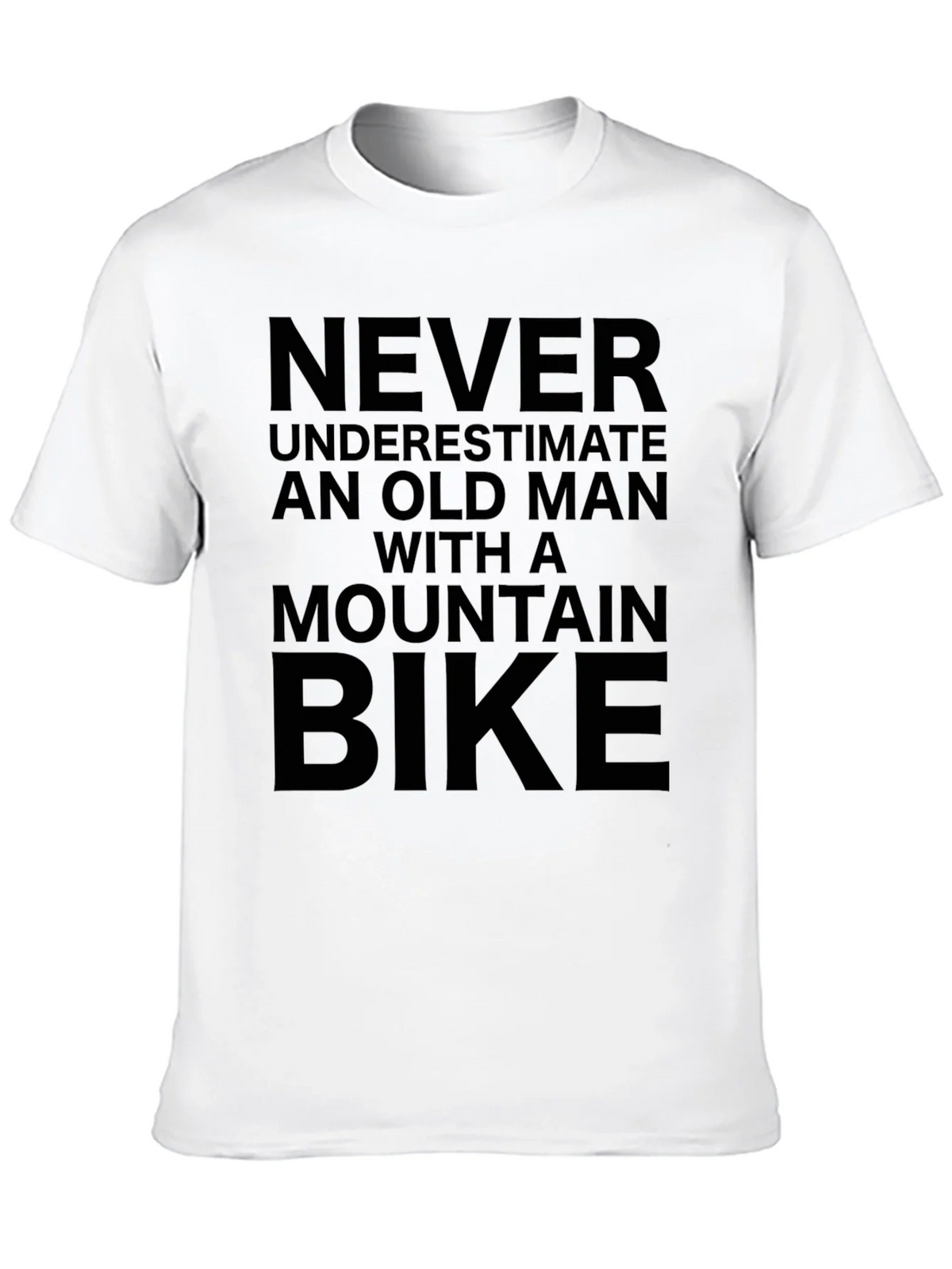 Never Underestimate Old Man Mountain Bike T-Shirt