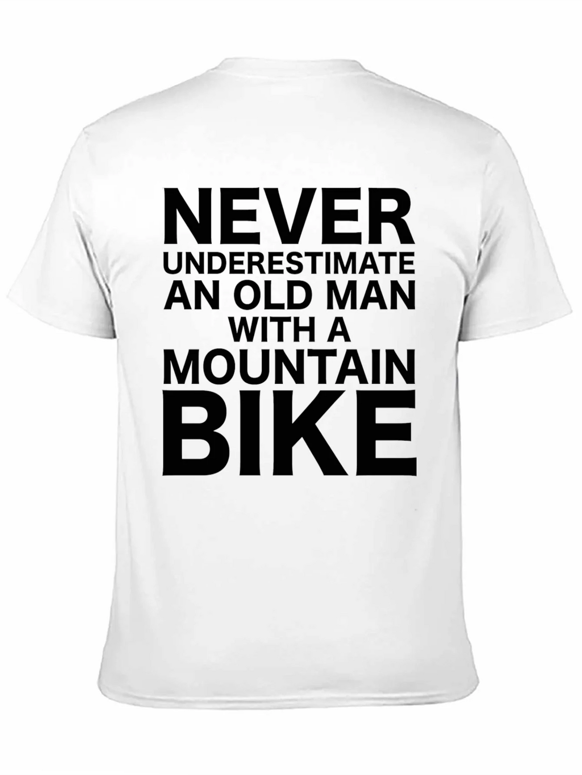 Never Underestimate Old Man Mountain Bike T-Shirt