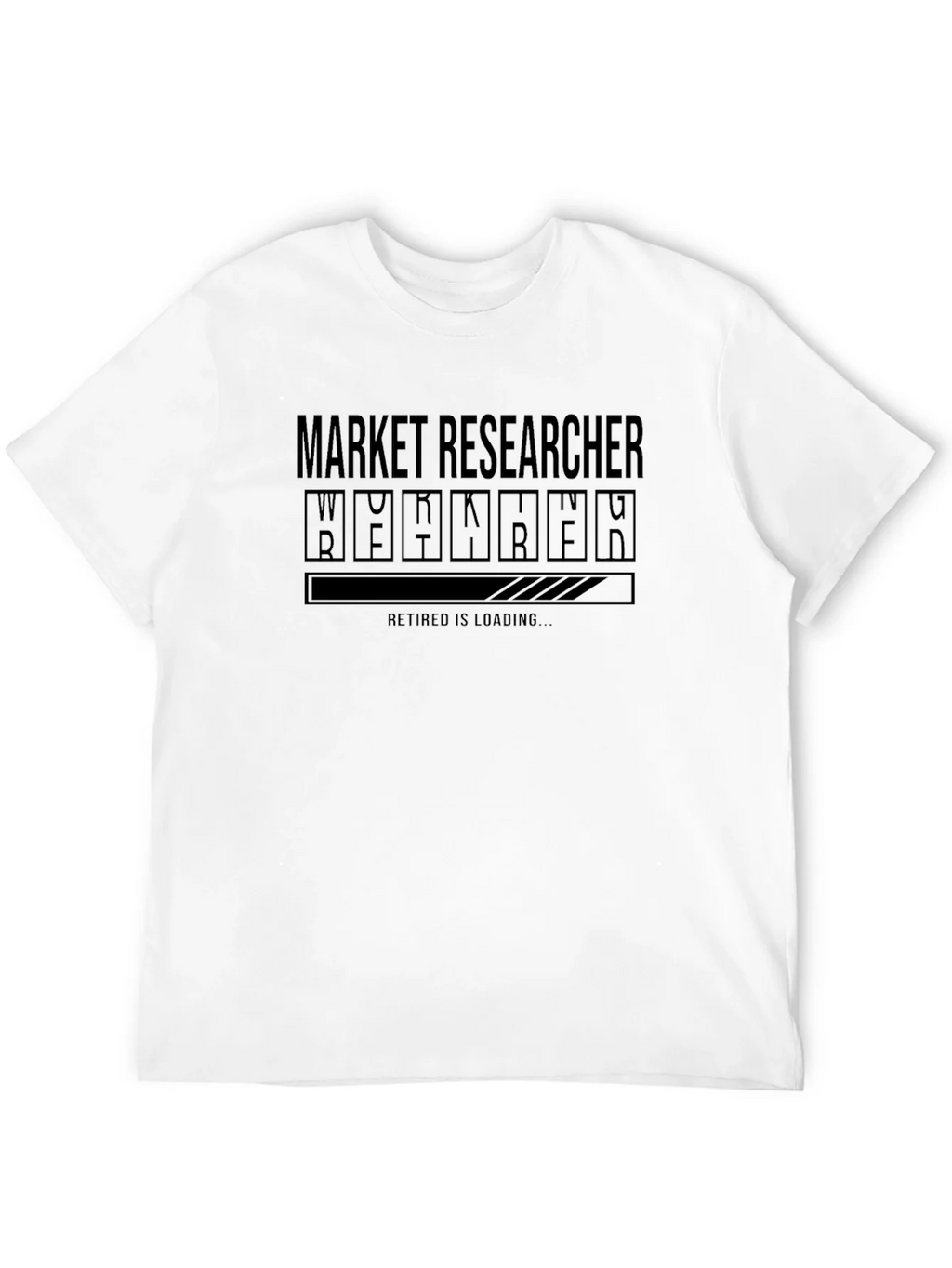 Market Researcher Retirement Loading T-Shirt