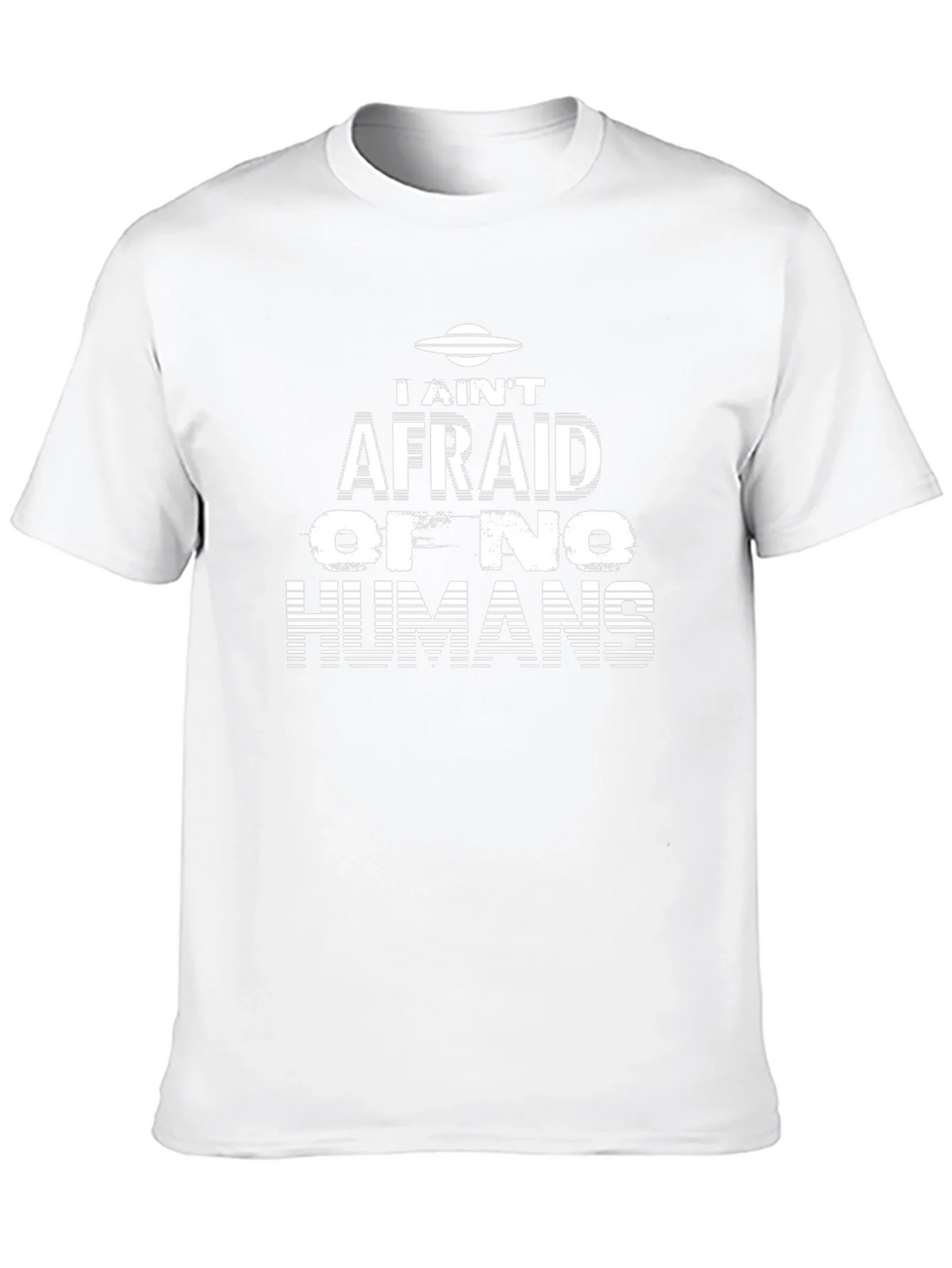 I Aint Afraid Alien Graphic T-Shirt