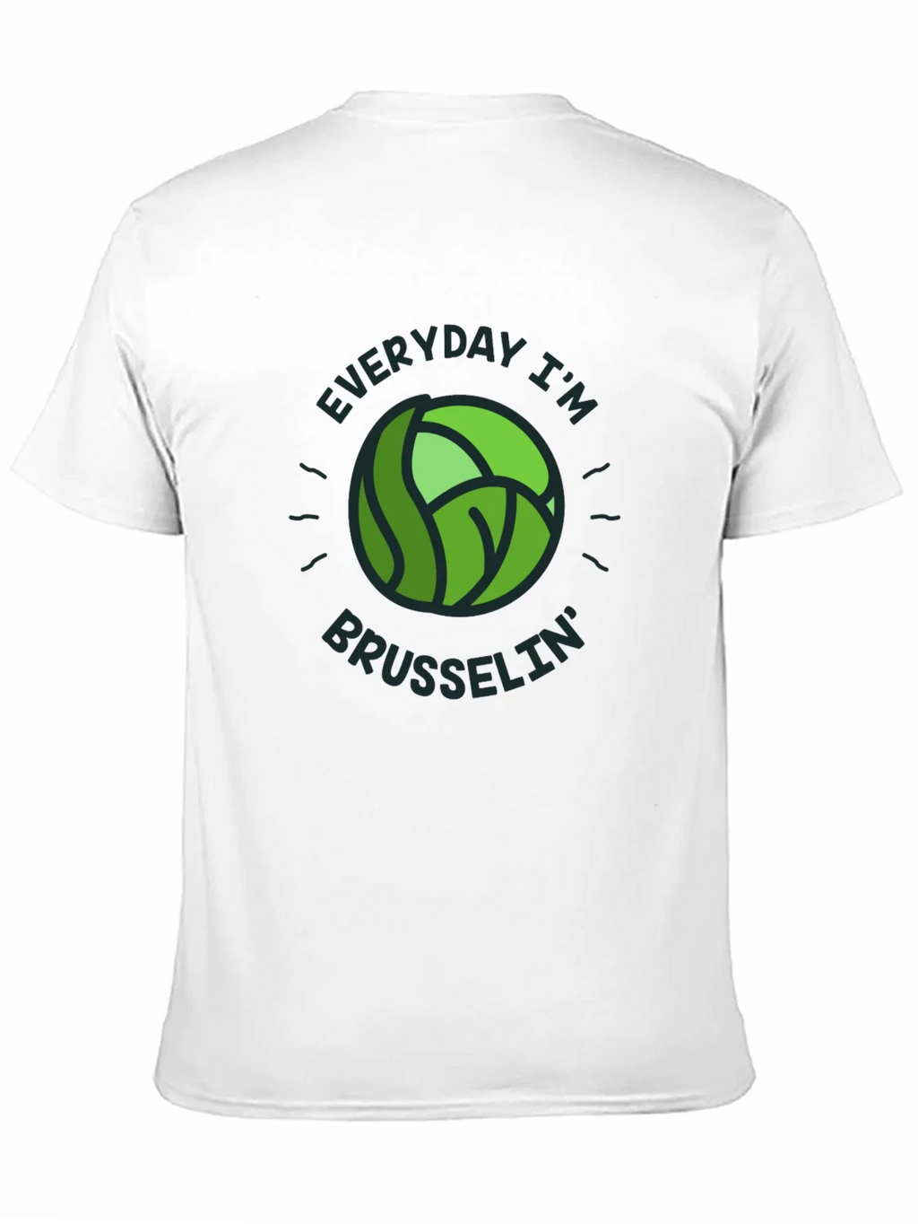 Everyday Im Brusselsin T-Shirt - Novelty Tee