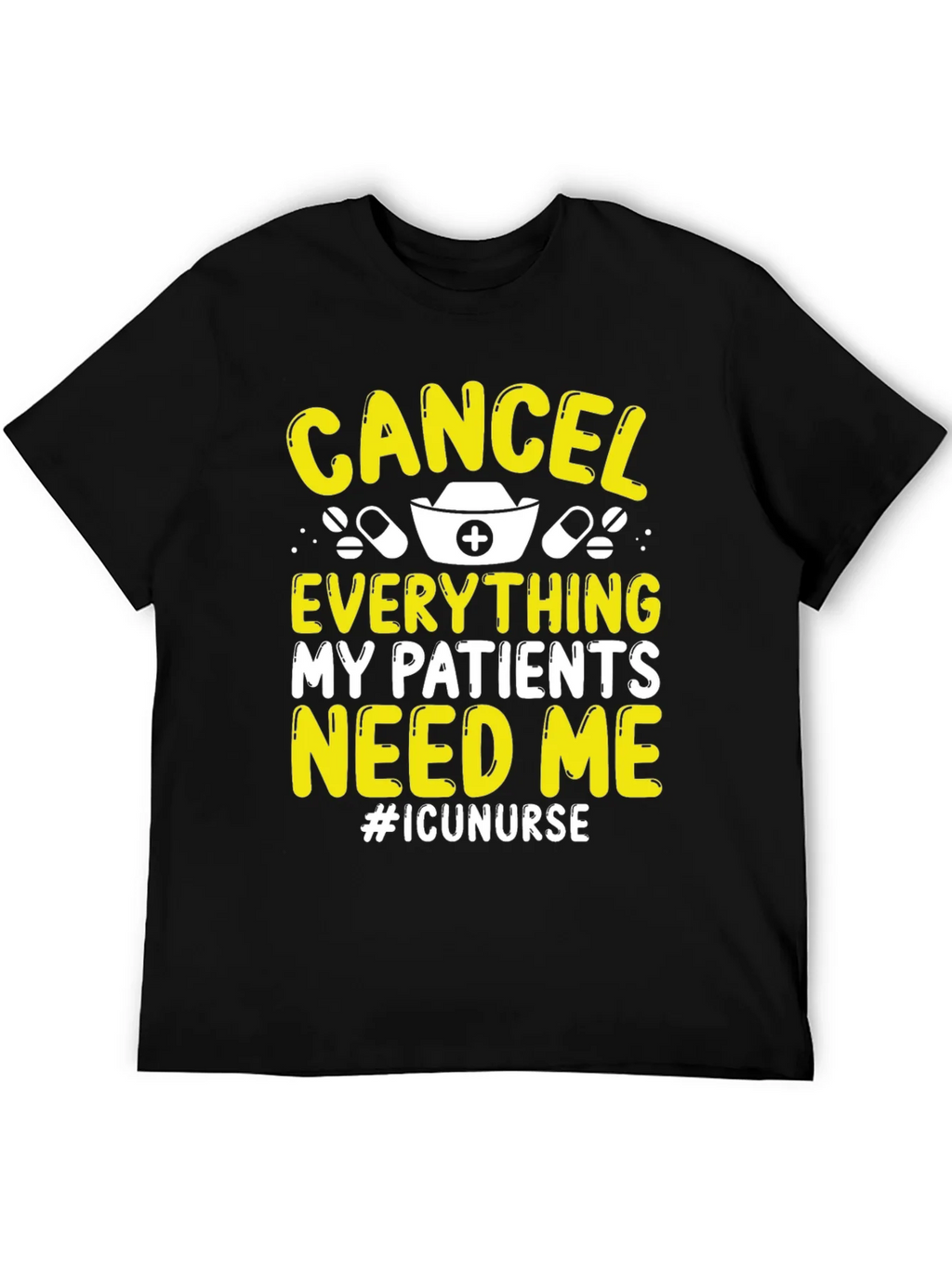 ICU Nurse T-Shirt - Cancel Everything!